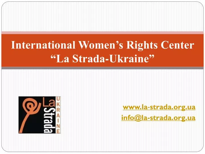 international women s rights center la strada ukraine