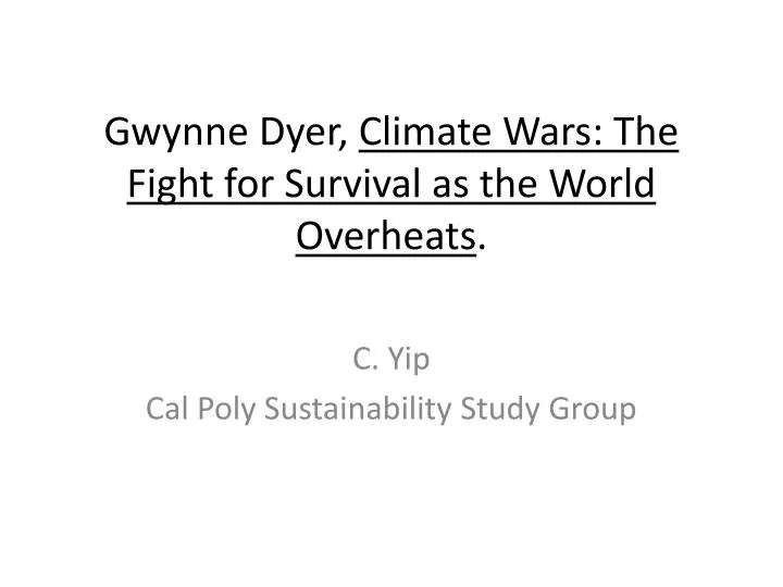 gwynne dyer climate wars the fight for survival as the world overheats