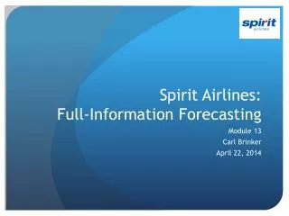 Spirit Airlines: Full-Information Forecasting
