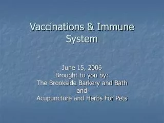 Vaccinations &amp; Immune System