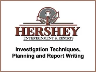 Investigation Techniques, Planning and Report Writing