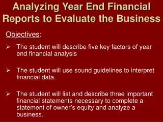 Analyzing Year End Financial Reports to Evaluate the Business