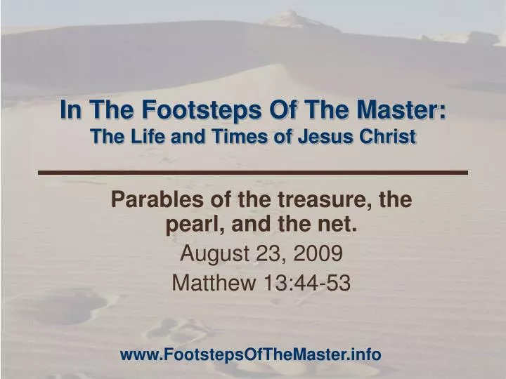 in the footsteps of the master the life and times of jesus christ