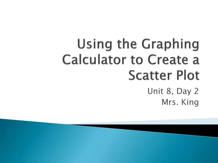 using the graphing calculator to create a scatter plot