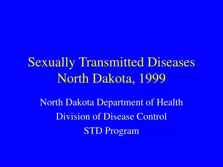 sexually transmitted diseases north dakota 1999