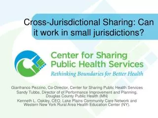 Cross-Jurisdictional Sharing: Can it work in small jurisdictions?
