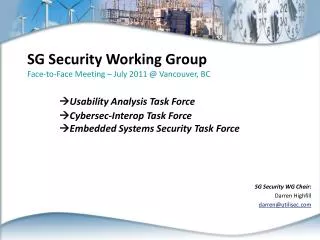 SG Security WG Chair: Darren Highfill darren@utilisec