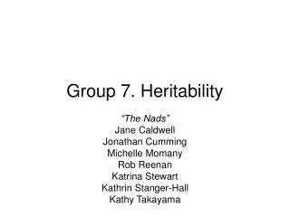 Group 7. Heritability