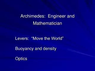 Archimedes: Engineer and Mathematician