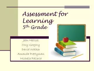 Assessment for Learning 5 th Grade