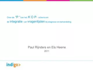 over de p van het k o p schema en de integratie van vragenlijsten bij diagnose en behandeling