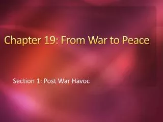 Chapter 19: From War to Peace