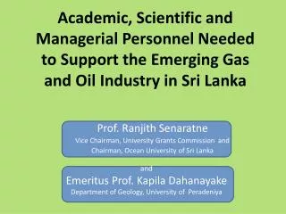 Prof. Ranjith Senaratne Vice Chairman, University Grants Commission and