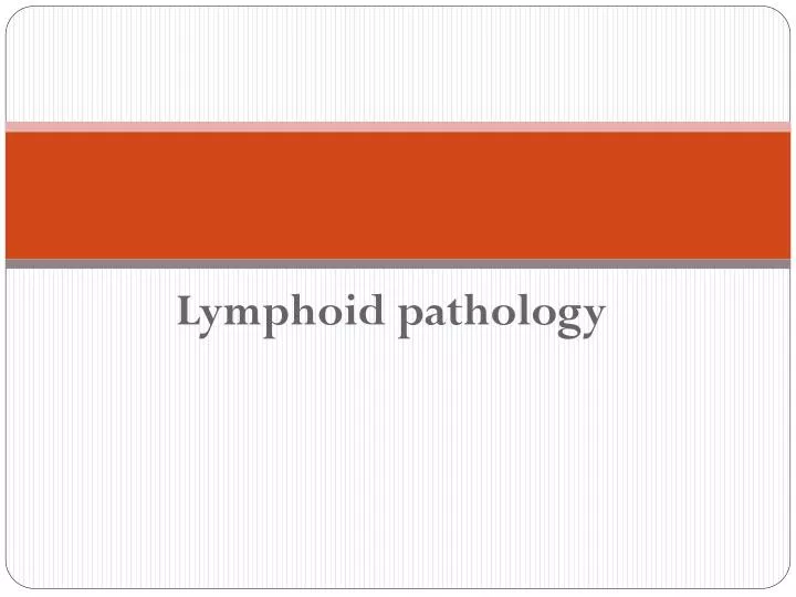 lymphoid pathology