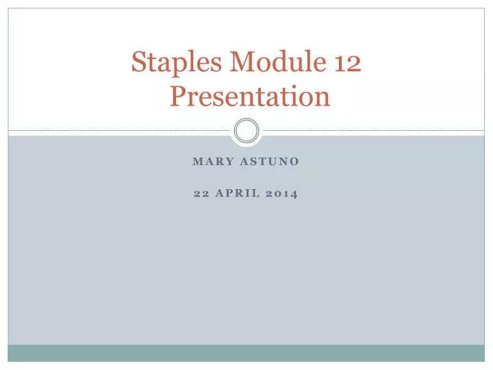 staples module 12 presentation