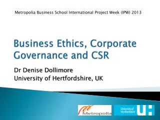 Business Ethics, Corporate Governance and CSR