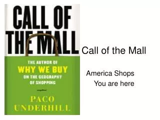 Call of the Mall