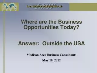 Where are the Business Opportunities Today? Answer: Outside the USA