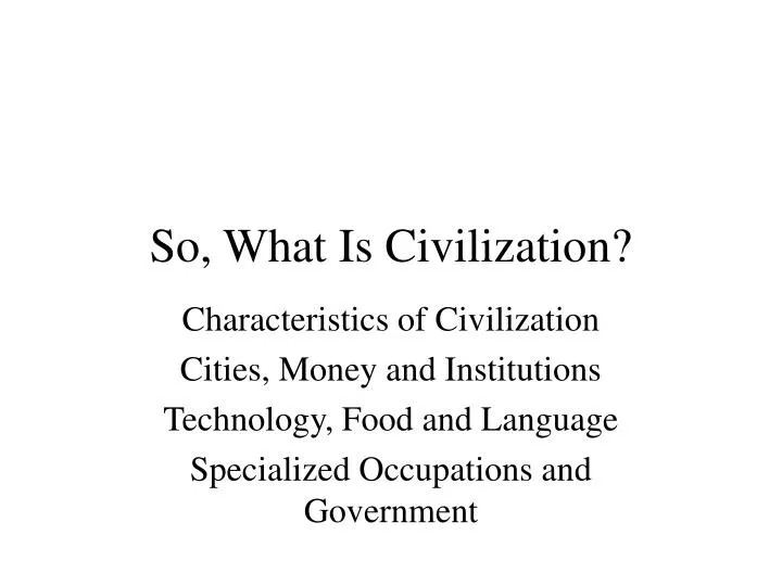 so what is civilization