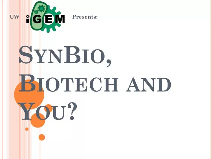 synbio biotech and you