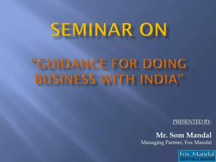seminar on guidance for doing business with india