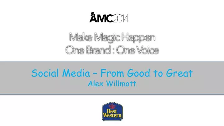 social media from good to great alex willmott