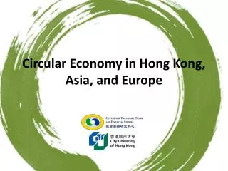 Circular Economy in Hong Kong , Asia, and Europe