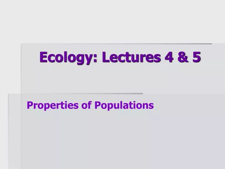 ecology lectures 4 5
