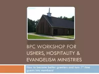 BPC Workshop for Ushers, Hospitality &amp; Evangelism Ministries