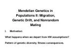 Exploring the Impact of Migration, Genetic Drift, and Nonrandom Mating on Genetic Diversity - slide 1