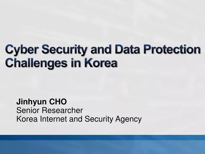 cyber security and data protection challenges in korea