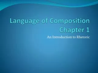 language of composition chapter 1