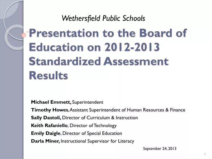 presentation to the board of education on 2012 2013 standardized assessment results