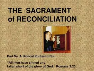 THE SACRAMENT of RECONCILIATION