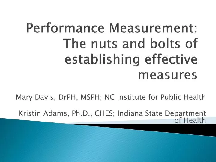 performance measurement the nuts and bolts of establishing effective measures