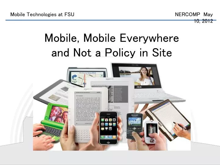 mobile mobile everywhere and not a policy in site