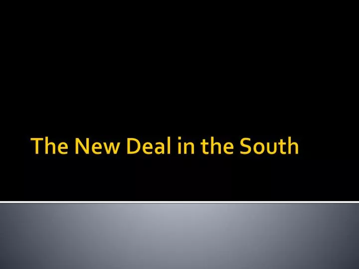 the new deal in the south