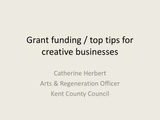 Grant funding / top tips for creative businesses