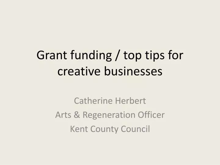 grant funding top tips for creative businesses