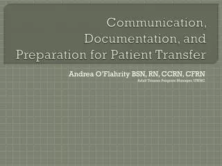 Communication, Documentation, and Preparation for Patient Transfer