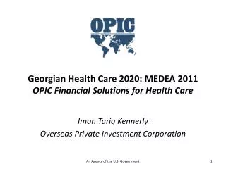 Georgian Health Care 2020: MEDEA 2011 OPIC Financial Solutions for Health Care