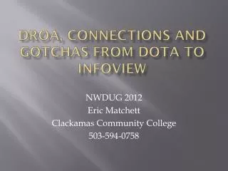 DROA, Connections and Gotchas from DOTA to InfoView