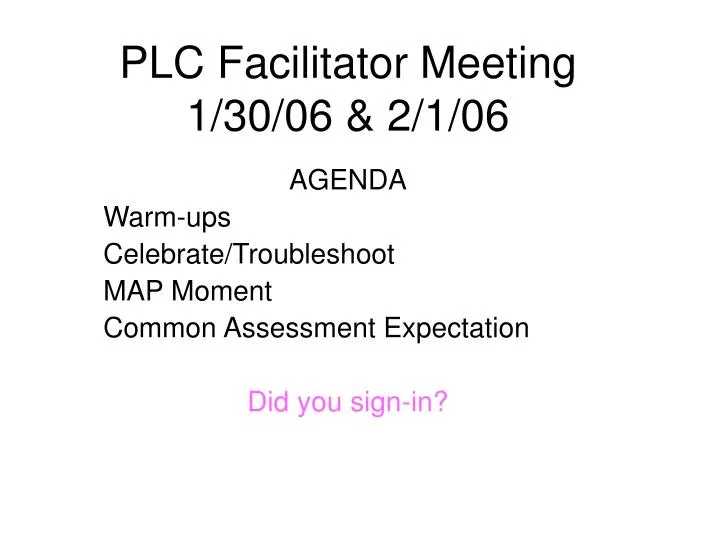 plc facilitator meeting 1 30 06 2 1 06