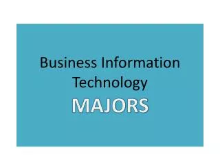Business Information Technology MAJORS