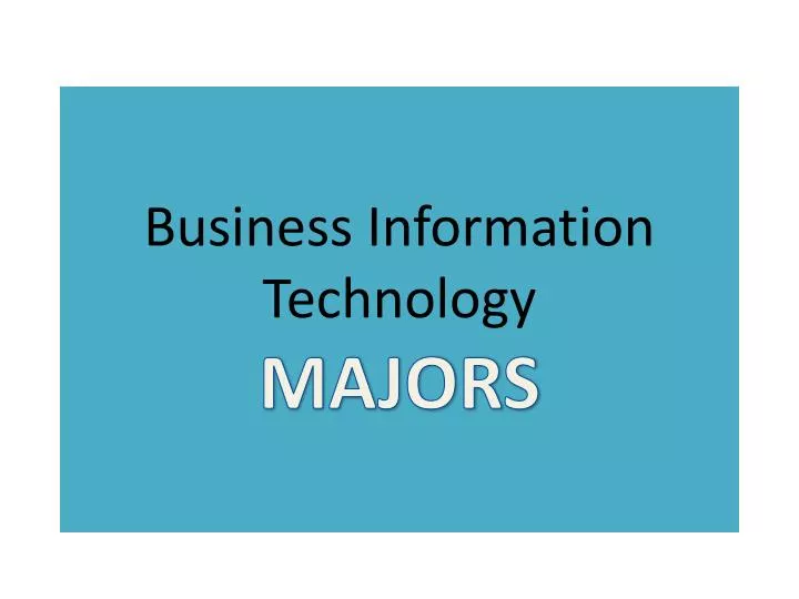 business information technology majors