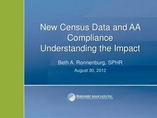 New Census Data and AA Compliance Understanding the Impact