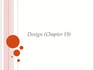 Design (Chapter 19)