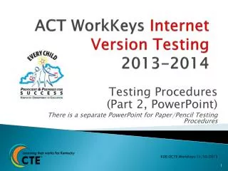 ACT WorkKeys Internet Version Testing 2013-2014