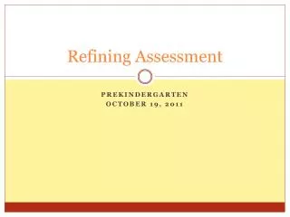 Refining Assessment