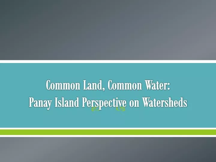 common land common water panay island perspective on watersheds